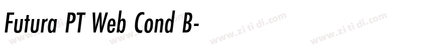 Futura PT Web Cond B字体转换 Futura PT Web Cond B字体转换